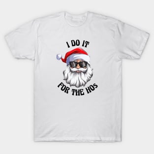 I do it for the hos t shirt 2025
